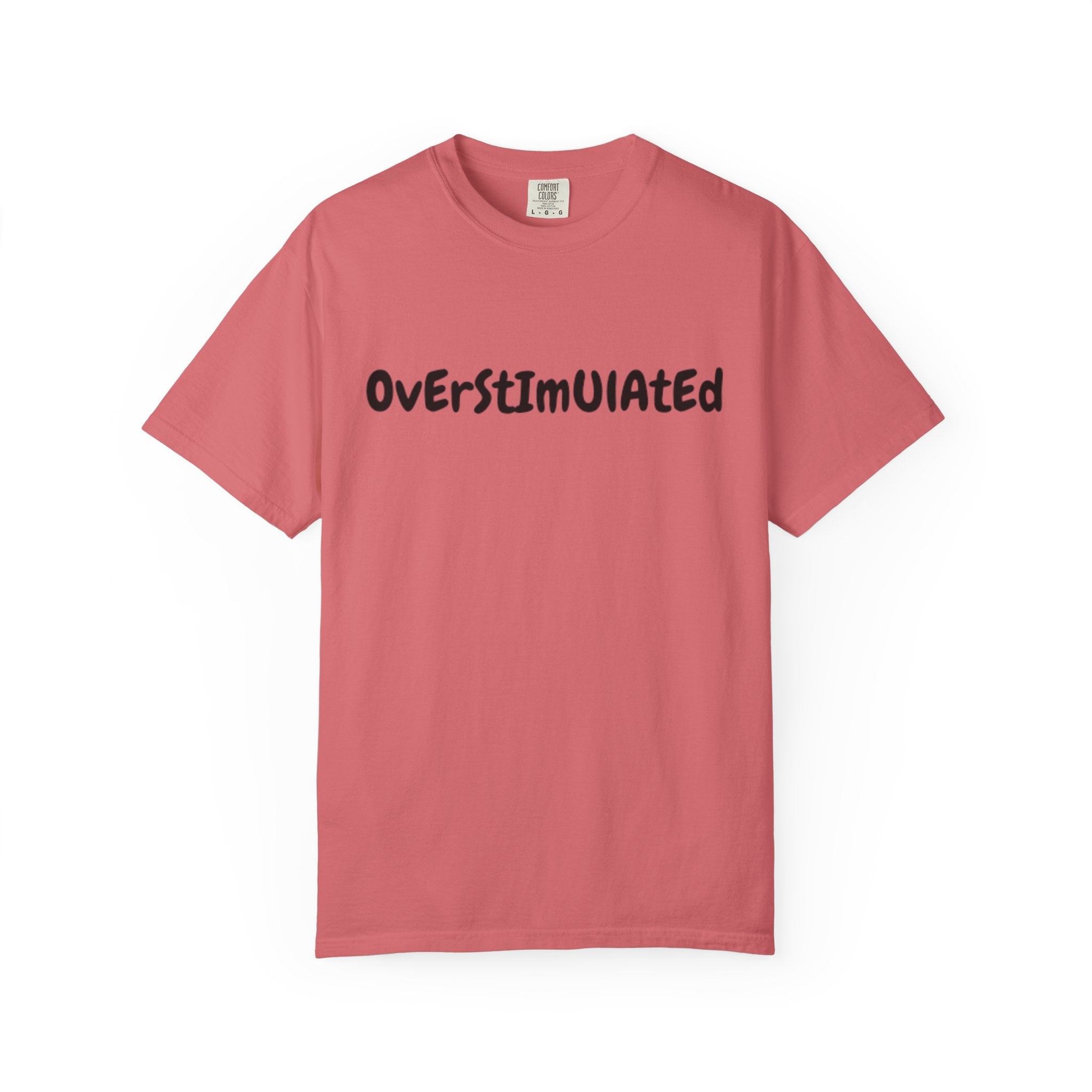 Comfort Color Overstimulated Tee